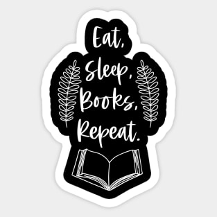 Eat, Sleep, Books, Repeat - White - Reader Quotes Sticker